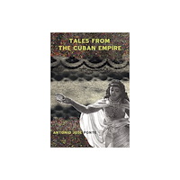 City Lights Books Tales from the Cuban Empire (häftad, eng)