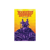 Image Comics Manifest Destiny Deluxe Book Two (inbunden, eng)