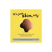 Catalyst Books It's Just Skin, Silly! (häftad, eng)