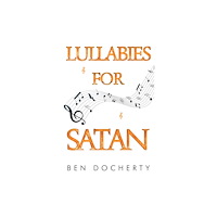 Pegasus Elliot Mackenzie Publishers Lullabies for Satan (häftad, eng)