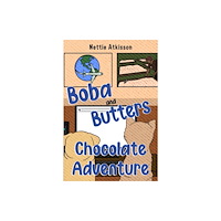 Pegasus Elliot Mackenzie Publishers Boba and Butters Chocolate Adventure (häftad, eng)