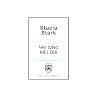 Penguin books ltd We Who Will Die (inbunden, eng)