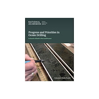 National Academies Press Progress and Priorities in Ocean Drilling: In Search of Earth's Past and Future (häftad, eng)