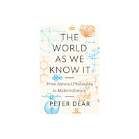 Princeton University Press The World as We Know It (inbunden, eng)