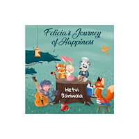 Pegasus Elliot Mackenzie Publishers Felicia's Journey of Happiness (häftad, eng)