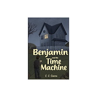 Pegasus Elliot Mackenzie Publishers Benjamin and the Time Machine (häftad, eng)