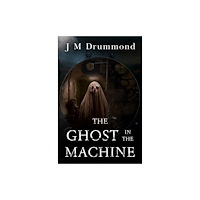 Pegasus Elliot Mackenzie Publishers The Ghost in the Machine (häftad, eng)