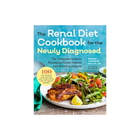 Callisto Media Inc. Renal Diet Cookbook for the Newly Diagnosed (häftad, eng)