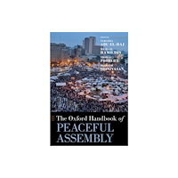 Oxford University Press Inc The Oxford Handbook of Peaceful Assembly (inbunden, eng)