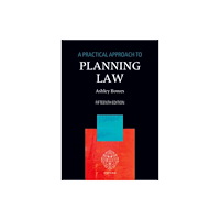 Oxford University Press A Practical Approach to Planning Law (häftad, eng)
