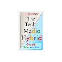 Columbia university press The Tech-Media Hybrid (häftad, eng)