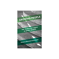 Columbia university press Growing People (häftad, eng)