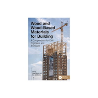 Taylor & francis ltd Wood and Wood-Based Materials for Building (häftad, eng)