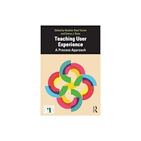Taylor & francis ltd Teaching User Experience (häftad, eng)
