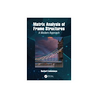 Taylor & francis ltd Matrix Analysis of Frame Structures (häftad, eng)
