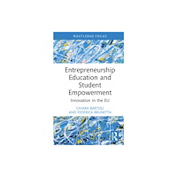 Taylor & francis ltd Entrepreneurship Education and Student Empowerment (inbunden, eng)