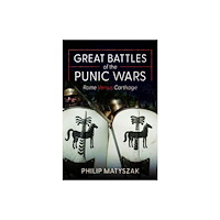 Pen & Sword Books Ltd Great Battles of the Punic Wars (inbunden, eng)