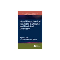 Taylor & francis ltd Novel Photochemical Reactions in Organic and Medicinal Chemistry (inbunden, eng)