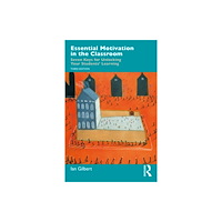 Taylor & francis ltd Essential Motivation in the Classroom (häftad, eng)