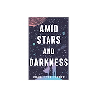 Palgrave USA Amid Stars and Darkness (häftad, eng)