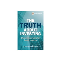 Pearson Education Limited The Truth About Investing (häftad, eng)