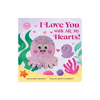 Sourcebooks, Inc I Love You with All My Hearts! (bok, board book, eng)