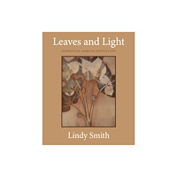 Easton Studio Press Leaves and Light (inbunden, eng)