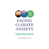 New Harbinger Publications Facing Climate Anxiety (häftad, eng)
