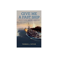 Naval Institute Press Give Me a Fast Ship (inbunden, eng)