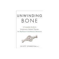 Human Kinetics Publishers Unwinding Bone (häftad, eng)