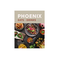 Figure 1 Publishing Phoenix Eats + Drinks (inbunden, eng)