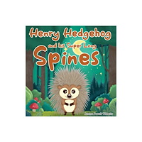 Pegasus Elliot Mackenzie Publishers Henry Hedgehog and his Super Long Spines (häftad, eng)