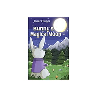 Pegasus Elliot Mackenzie Publishers Bunny's Magical Moon (häftad, eng)