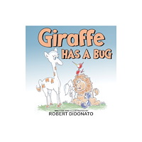 Pegasus Elliot Mackenzie Publishers Giraffe Has a Bug (häftad, eng)