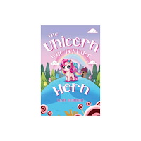 Pegasus Elliot Mackenzie Publishers The Unicorn Who Lost Her Horn (häftad, eng)