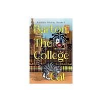 Pegasus Elliot Mackenzie Publishers Barton, the college cat (häftad, eng)