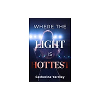 Pegasus Elliot Mackenzie Publishers Where the Light is Hottest (häftad, eng)