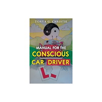 Pegasus Elliot Mackenzie Publishers Manual for the Conscious Car Driver (häftad, eng)