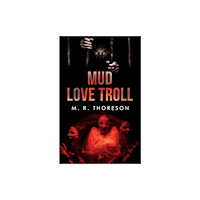 Pegasus Elliot Mackenzie Publishers Mud Love Troll (häftad, eng)