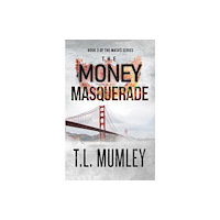 Pegasus Elliot Mackenzie Publishers The Money Masquerade (häftad, eng)