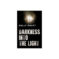 Pegasus Elliot Mackenzie Publishers Darkness into the light (häftad, eng)