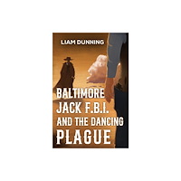 Pegasus Elliot Mackenzie Publishers Baltimore Jack F.B.I. and The Dancing Plague (häftad, eng)