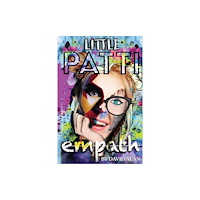 Pegasus Elliot Mackenzie Publishers Little Patti: Empath (häftad, eng)