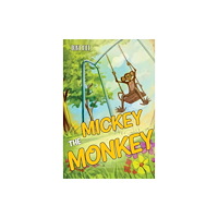Pegasus Elliot Mackenzie Publishers Mickey The Monkey (häftad, eng)