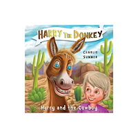 Pegasus Elliot Mackenzie Publishers Harry the Donkey - Harry and the Cowboy (häftad, eng)