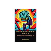 Anthem press Neurocomputational Poetics (häftad, eng)