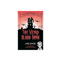 Little Island The Nightmare Club: The Weird Blood Bank (häftad, eng)