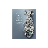 Unicorn Publishing Group Diamond Cuts in Historic Jewellery 1381-1910 (inbunden, eng)