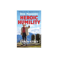 Wilkinson Publishing Ron Manners Heroic Humility (häftad, eng)