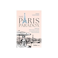 Advantage Media Group The Paris Paradox (inbunden, eng)